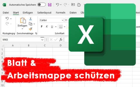 Excel leicht gemacht Teil 5 Arbeitsmappe schützen Blattschutz