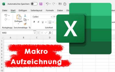 Excel leicht gemacht! Teil 3: Makro-Aufzeichnung